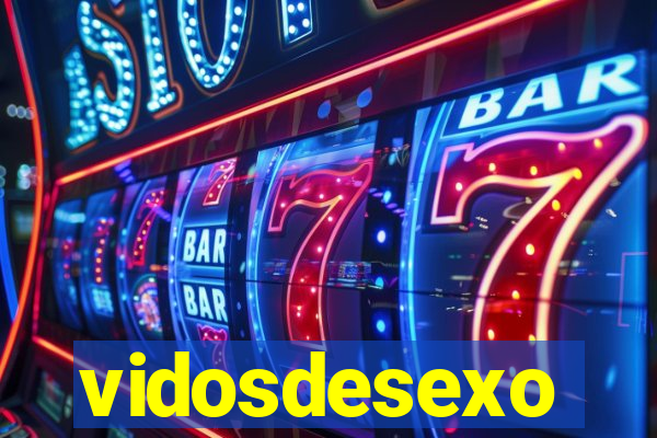 vidosdesexo