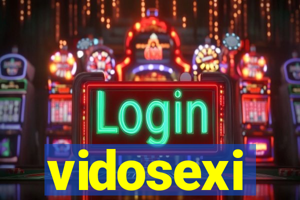 vidosexi