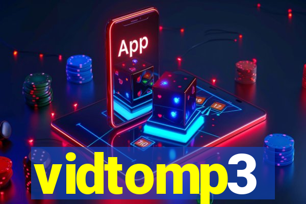 vidtomp3
