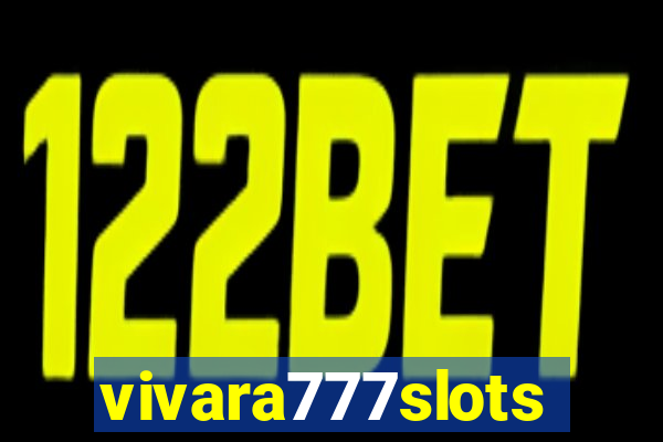 vivara777slots