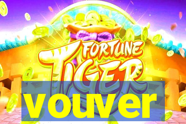vouver