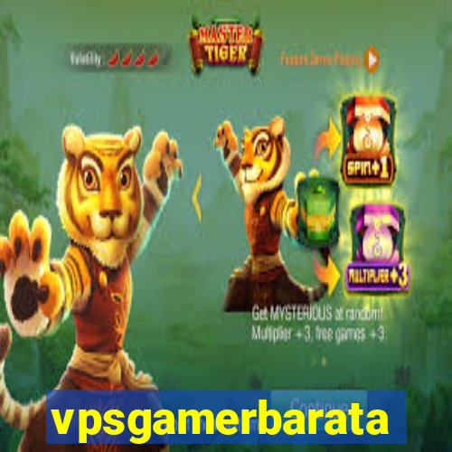 vpsgamerbarata