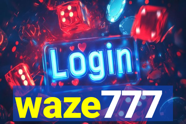 waze777