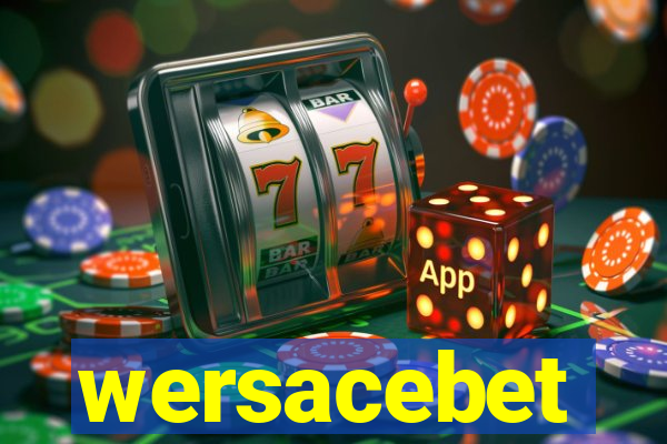 wersacebet