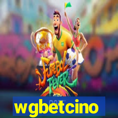 wgbetcino