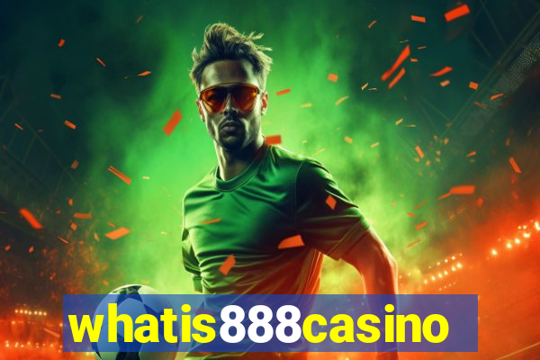 whatis888casino