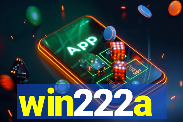 win222a