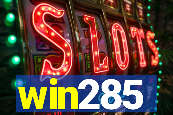 win285