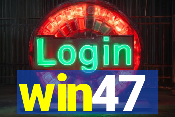 win47