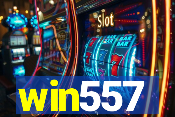 win557
