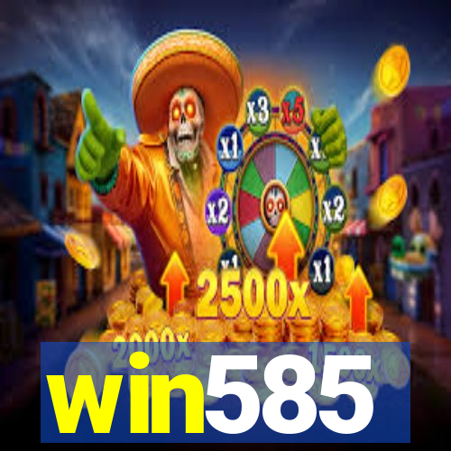 win585