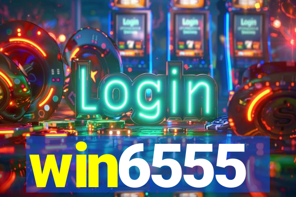 win6555