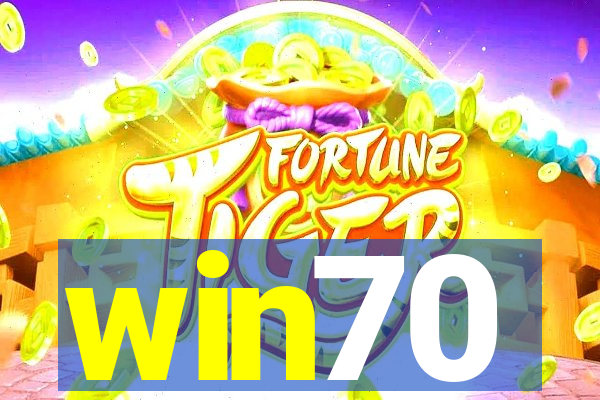 win70