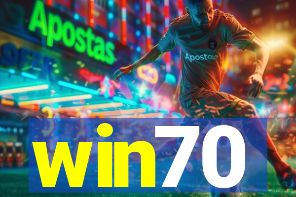 win70