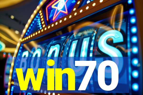 win70