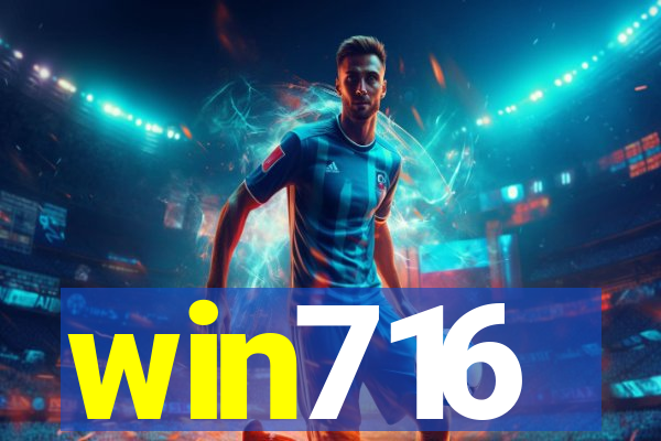 win716