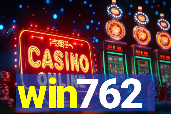 win762
