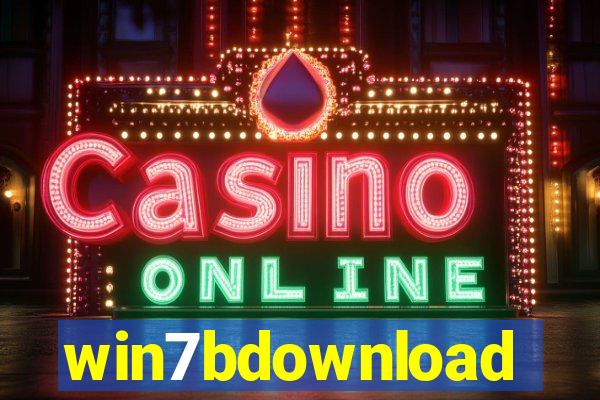 win7bdownload