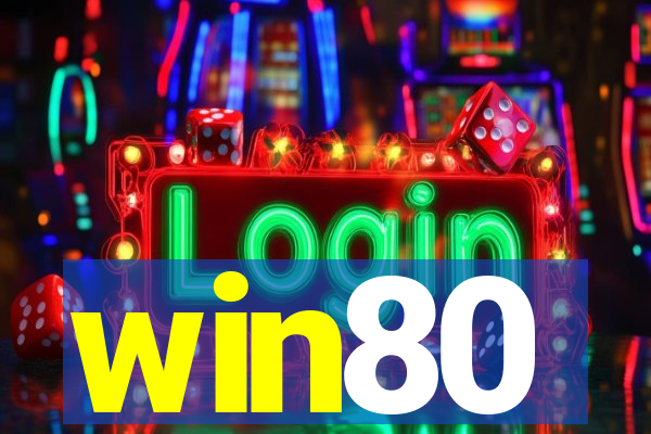 win80