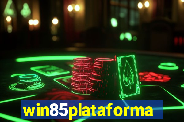 win85plataforma