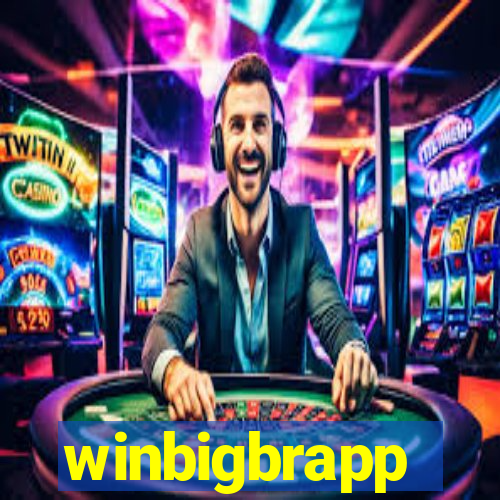 winbigbrapp