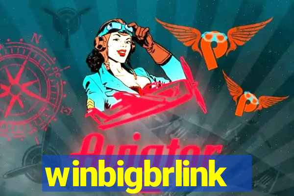 winbigbrlink
