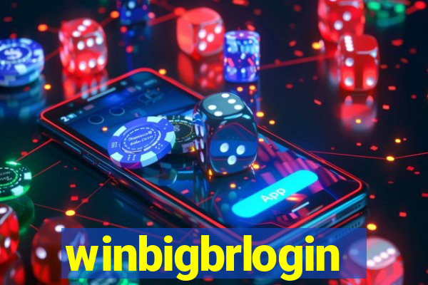winbigbrlogin