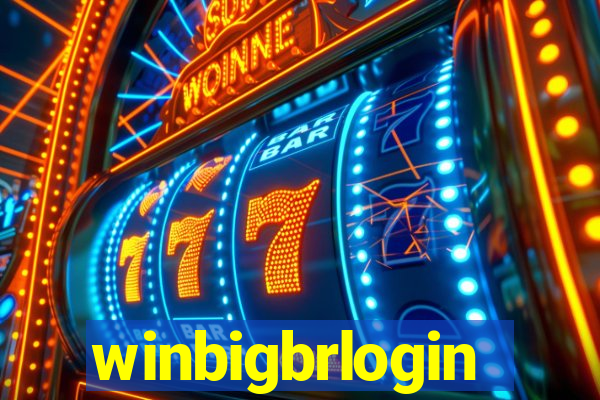 winbigbrlogin