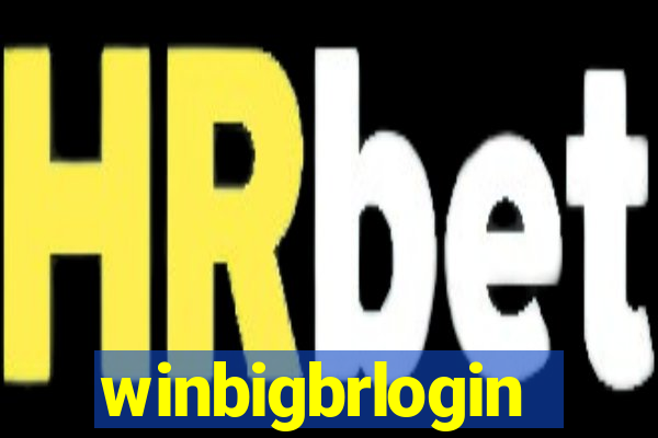 winbigbrlogin