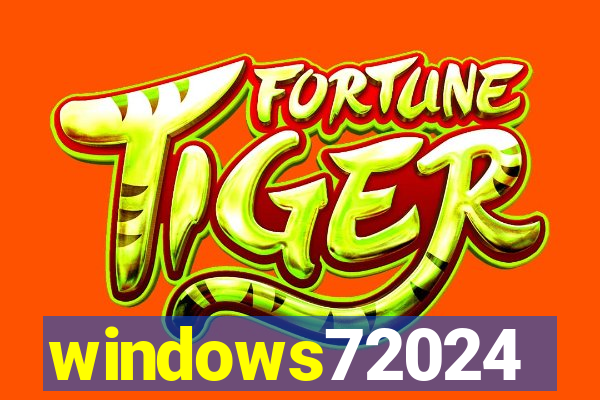 windows72024