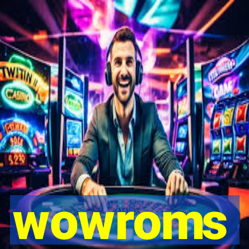 wowroms
