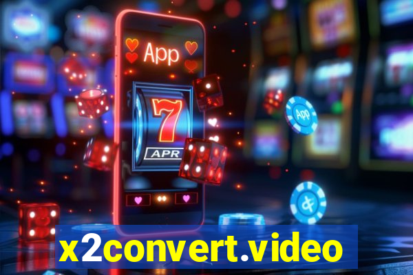 x2convert.video