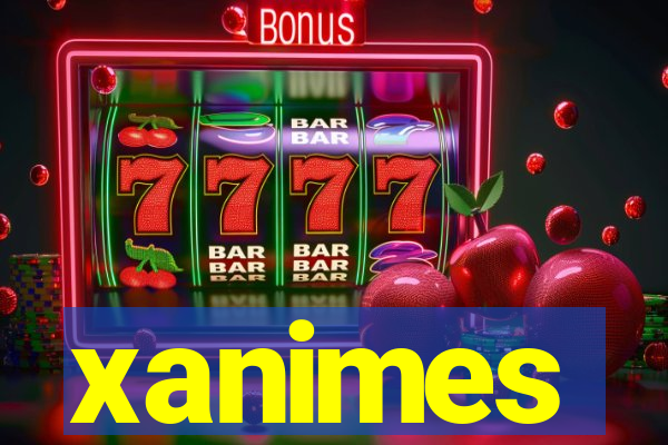 xanimes