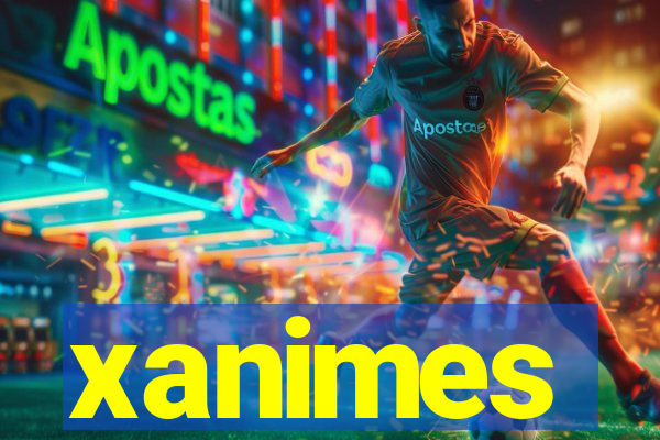 xanimes