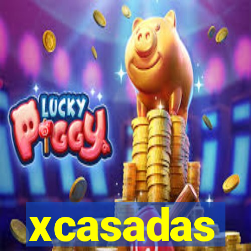 xcasadas