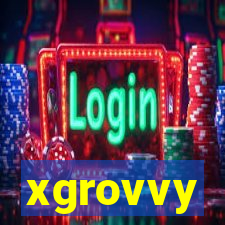 xgrovvy