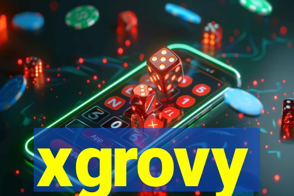 xgrovy