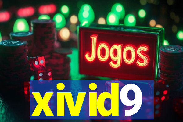 xivid9
