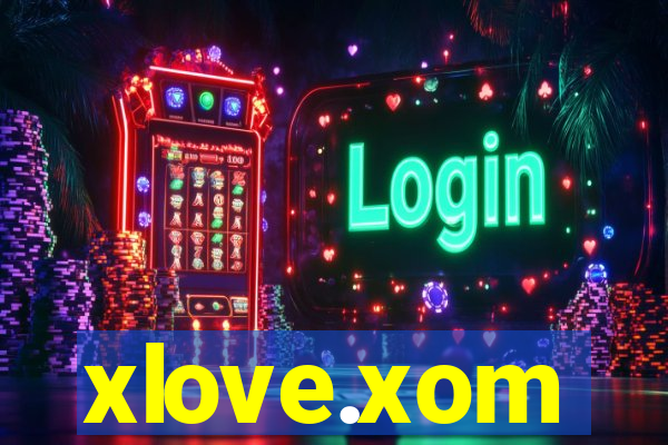 xlove.xom
