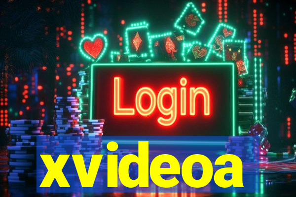 xvideoa