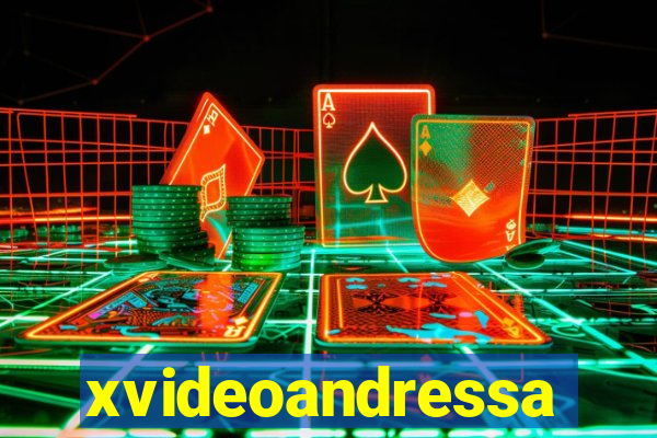 xvideoandressa