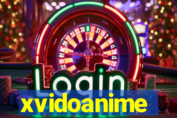 xvidoanime