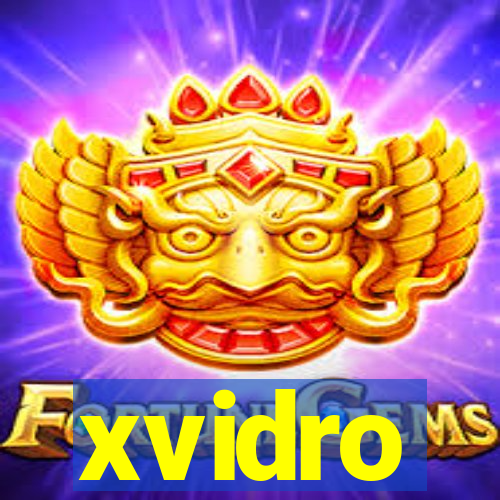 xvidro
