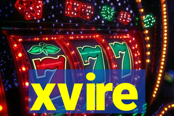 xvire