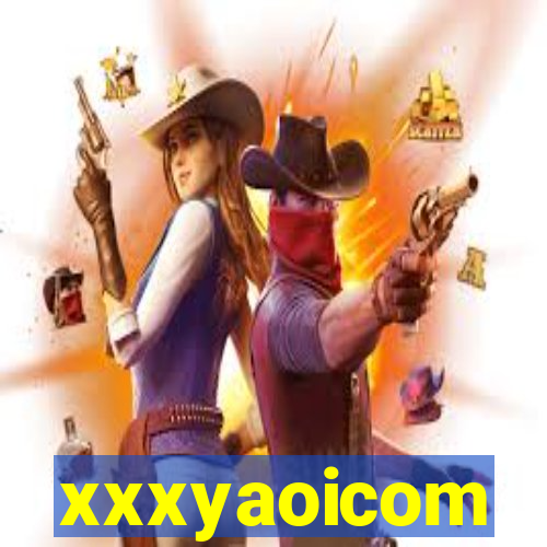 xxxyaoicom
