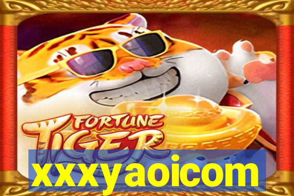 xxxyaoicom