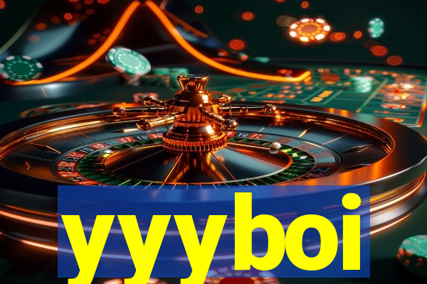 yyyboi