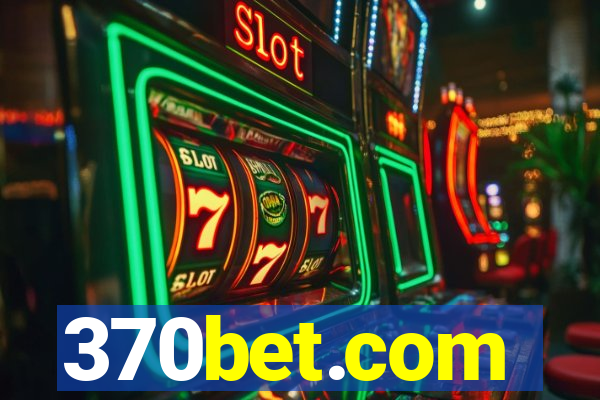 370bet.com