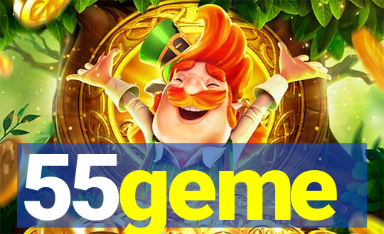 55geme