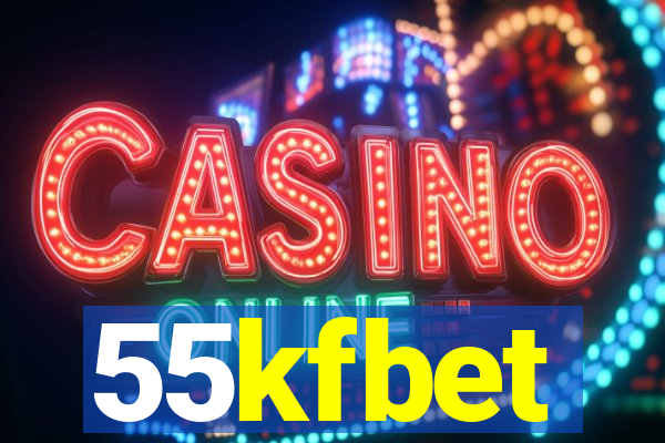 55kfbet